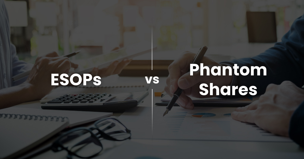 ESOPs-vs.-Phantom-Shares-What-Makes-More-Sense-for-Your-Business