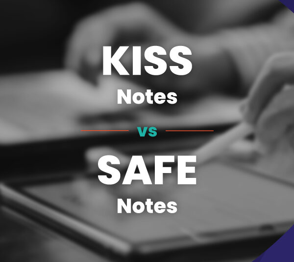Insiders-Guide-to-KISS-Notes-SAFE-and-Convertible-Notes